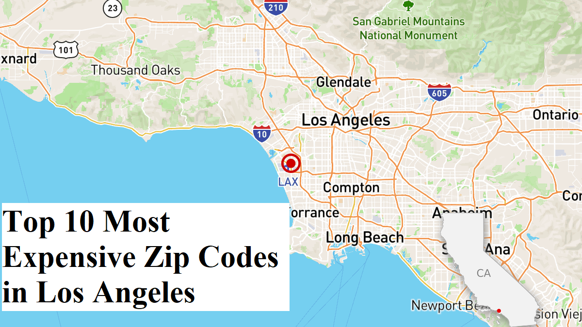 Top 10 Most Expensive Zip Codes in Los Angeles